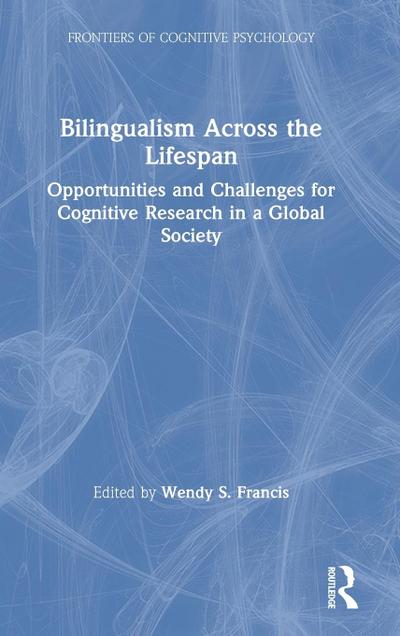 Bilingualism Across the Lifespan