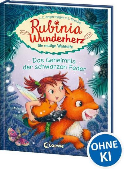 Rubinia Wunderherz, die mutige Waldelfe (Band 2) - Das Geheimnis der schwarzen Feder
