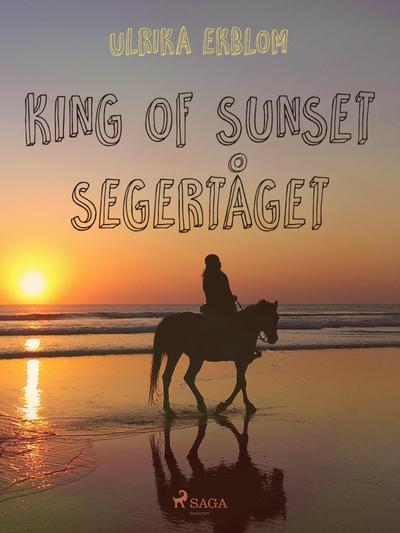 King of Sunset :segertåget