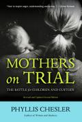 Mothers on Trial : The Battle for Children and Custody