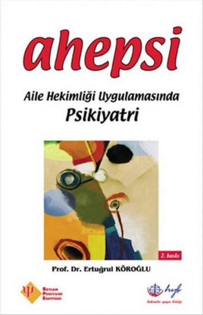 Ahepsi - Aile Hekimligi Uygulamasinda Psikiyatri
