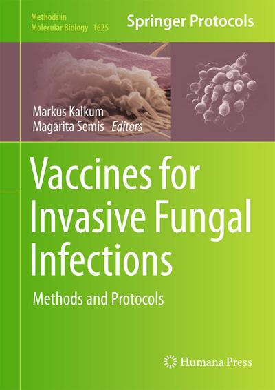 Vaccines for Invasive Fungal Infections