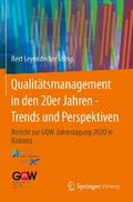 Qualitätsmanagement in den 20er Jahren - Trends und Perspektiven von Bert Leyendecker | Ebook