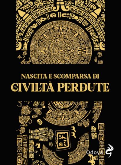 Nascita e scomparsa di civiltà perdute