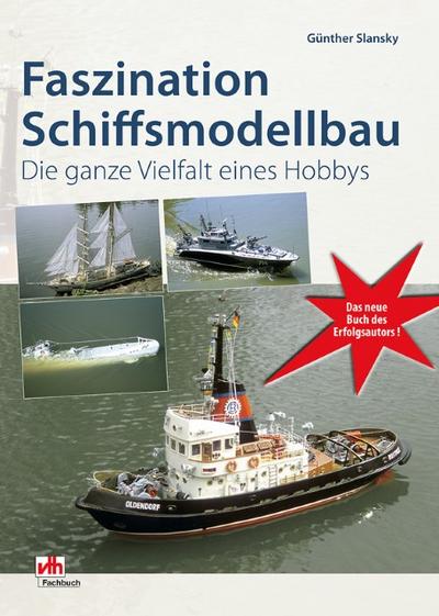 Faszination Schiffsmodellbau