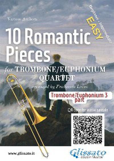 Part 3 (b.c.) Trombone/Euphonium Quartet "10 Romantic Pieces"