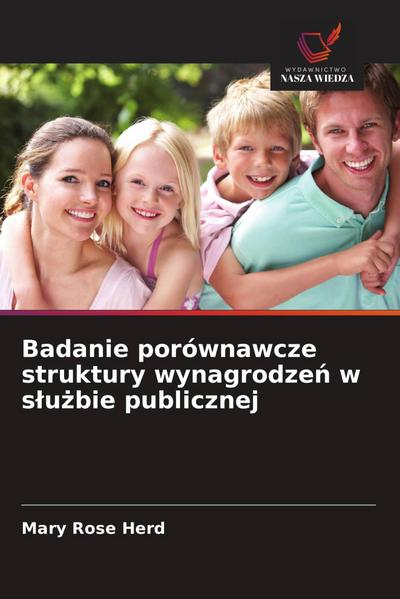 Badanie porównawcze struktury wynagrodze¿ w s¿u¿bie publicznej