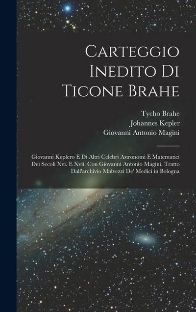 Carteggio Inedito Di Ticone Brahe