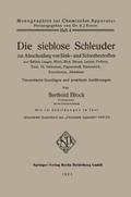 Die sieblose Schleuder zur Abscheidung von Sink- und Schwebestoffen aus Säften, Laugen, Milch, Blut, Serum, Lacken, Farben, Teer, Öl, Hefewürze, Papierstoff, Stärkemilch, Erzschlamm, Abwässer