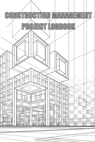 Construction Management Project Logbook