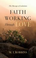 Faith Working Through Love