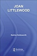 Joan Littlewood - Nadine Holdsworth
