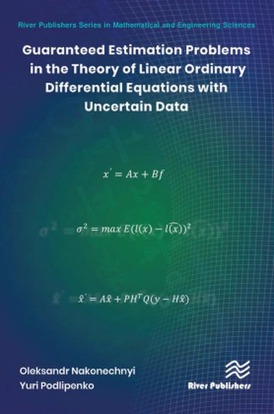 Guaranteed Estimation Problems in the Theory of Linear Ordinary Differential Equations with Uncertain Data
