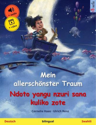 Mein allerschönster Traum - Ndoto yangu nzuri sana kuliko zote (Deutsch - Swahili)