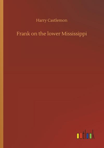 Frank on the lower Mississippi