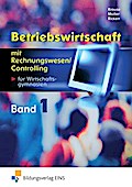 Betriebswirtschaft mit Rechnungswesen/Controlling für das Berufliche Gymnasium Wirtschaft