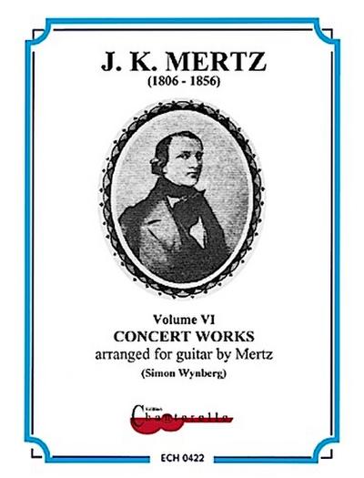 J. K. Mertz - Guitar Works - Concert Works