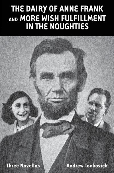 The Dairy of Anne Frank and More Wish Fulfillment in the Noughties