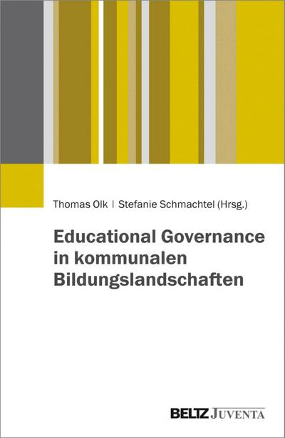 Educational Governance in kommunalen Bildungslandschaften