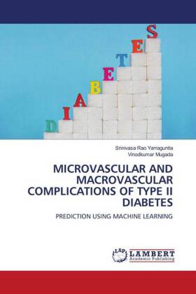 MICROVASCULAR AND MACROVASCULAR COMPLICATIONS OF TYPE II DIABETES