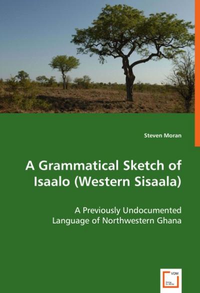 A Grammatical Sketch of Isaalo (Western Sisaala)