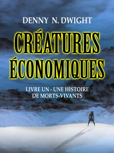CRÉATURES ÉCONOMIQUES