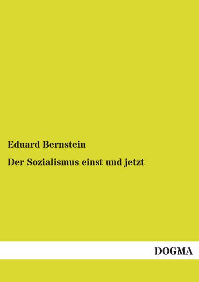 Der Sozialismus einst und jetzt