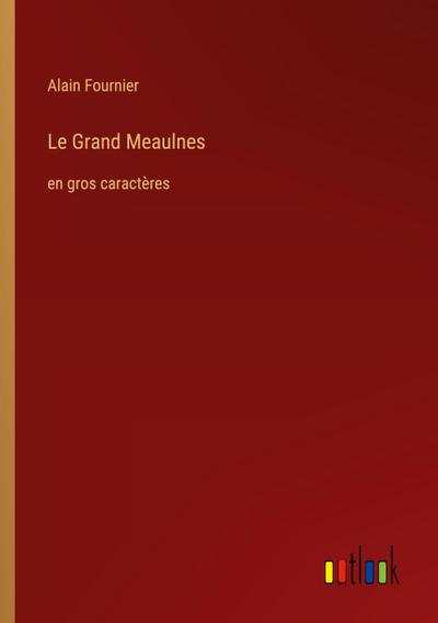 Le Grand Meaulnes
