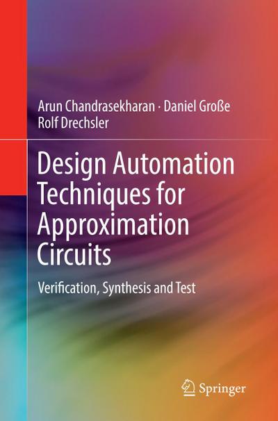 Design Automation Techniques for Approximation Circuits