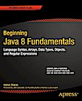 Beginning Java 8 Fundamentals
