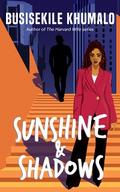 Sunshine and Shadows