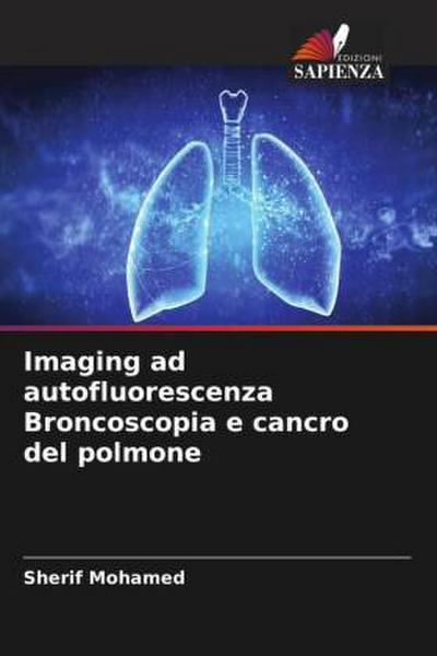 Imaging ad autofluorescenza Broncoscopia e cancro del polmone