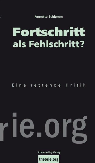 Fortschritt als Fehlschritt