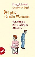 Der ganz normale Wahnsinn