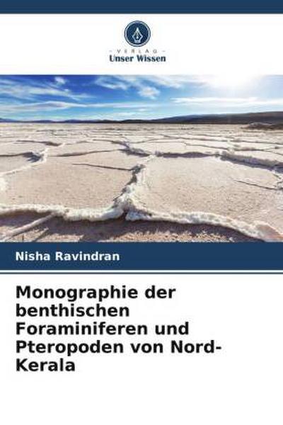 Monographie der benthischen Foraminiferen und Pteropoden von Nord-Kerala