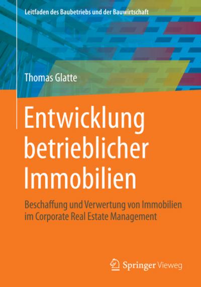 Entwicklung betrieblicher Immobilien