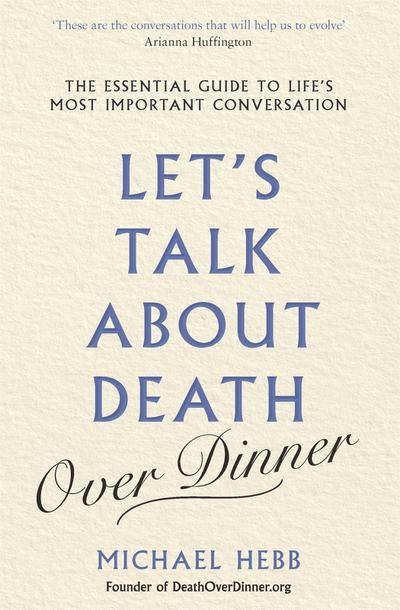 Let’s Talk about Death (over Dinner)