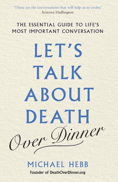 Let’s Talk about Death (over Dinner)