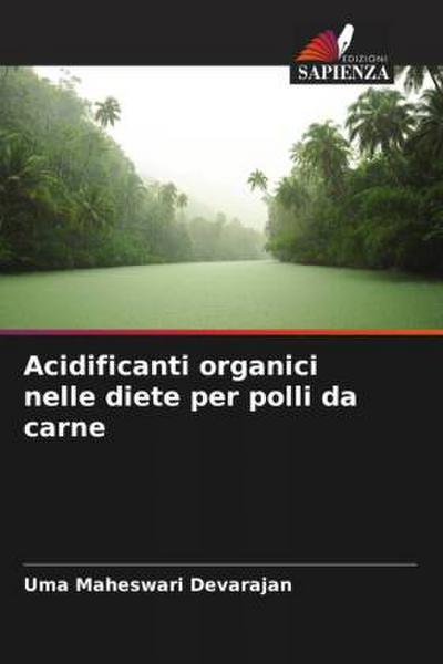 Acidificanti organici nelle diete per polli da carne