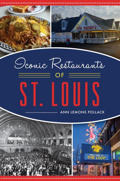 Iconic Restaurants of St. Louis