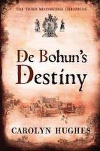 De Bohun’s Destiny