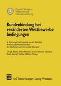 Kundenbindung bei veränderten Wettbewerbsbedingungen