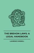 The Brehon Laws: A Legal Handbook