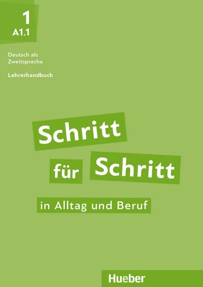 Schritt für Schritt in Alltag und Beruf 1 / Lehrerhandbuch