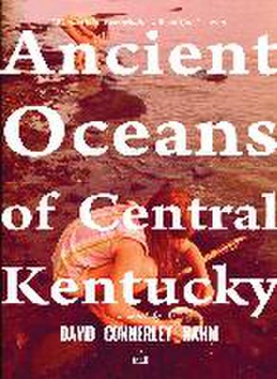 Ancient Oceans of Central Kentucky