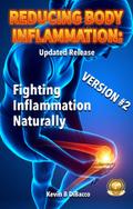 FIGHTING INFLAMMATION NATURALLY: VERSION 2.0