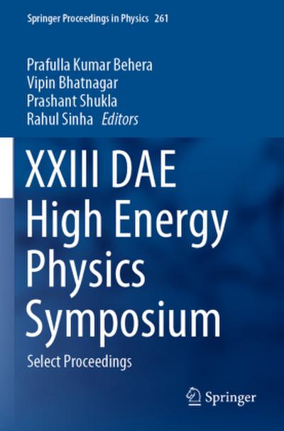 XXIII DAE High Energy Physics Symposium