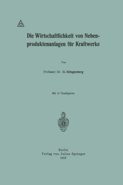 Die Wirtschaftlichkeit von Nebenproduktenanlagen für Kraftwerke