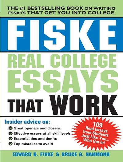 Fiske Real College Essays That Work