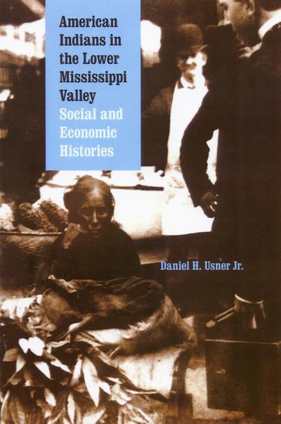 American Indians in the Lower Mississippi Valley